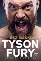 Tyson Fury. Bez maski - mobi, epub Autobiografia