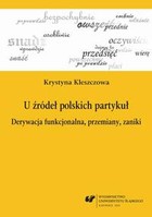 U źródeł polskich partykuł - pdf