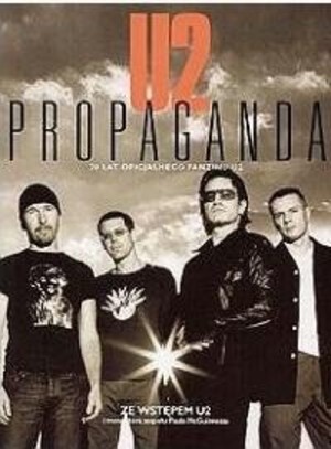 U2 Propaganda 20 lat oficjalnego fanizmu U2
