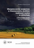 Ubezpieczenia wzajemne w finansowaniu skutków realizacji ryzyka w rolnictwie Doświadczenia Unijne - wnioski dla Polski
