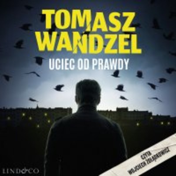 Uciec od prawdy. Komisarz Andrzej Papaj. Tom 2 - Audiobook mp3