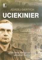 Uciekinier polski oficer, którego nie mogli zatrzymać Niemcy