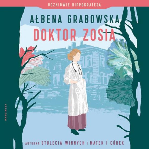 Doktor Zosia - Audiobook mp3 Uczniowie Hippokratesa.
