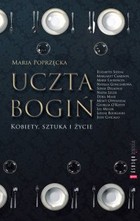 Uczta bogiń Kobiety, sztuka i życie - mobi, epub