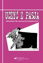 Uczyć z pasją - 14 Poza ciemną stroną, czyli jak odkrywać i rozumieć trudne sytuacje w pracy ze studentami