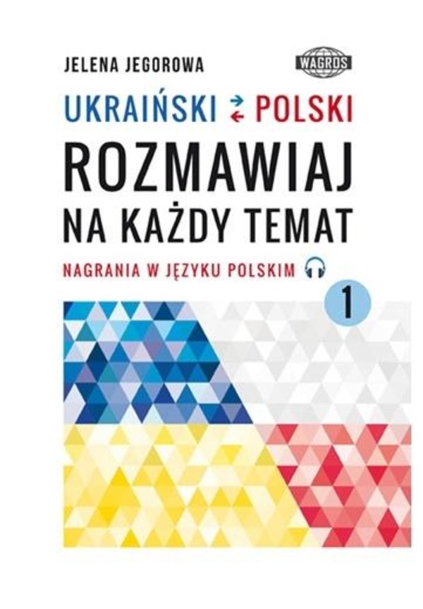 Ukraiński-polski Rozmawiaj na każdy temat Nagrania w języku polskim Część 1