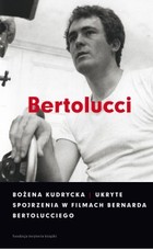 Okładka:Ukryte spojrzenia w filmach Bernarda Bertolucciego 