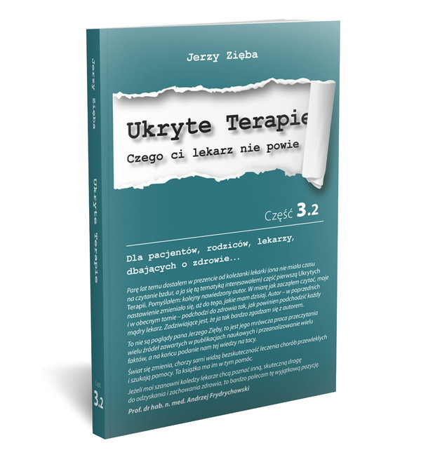 Ukryte terapie. Czego ci lekarz nie powie Część 3 Tom 2