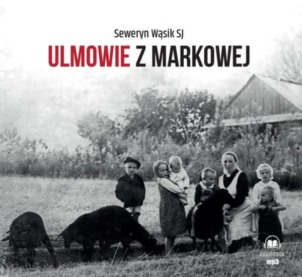 Ulmowie z Markowej Książka audio CD/MP3
