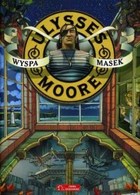 Ulysses Moore. Wyspa Masek - mobi, epub Tom 4