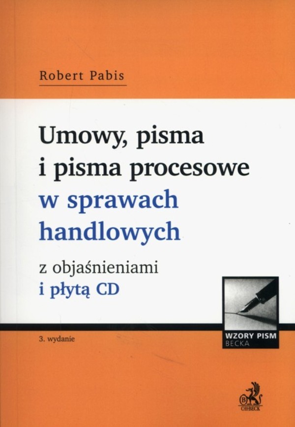 Umowy, pisma i pisma procesowe w sprawach handlowych z objaśnieniami + płyta CD