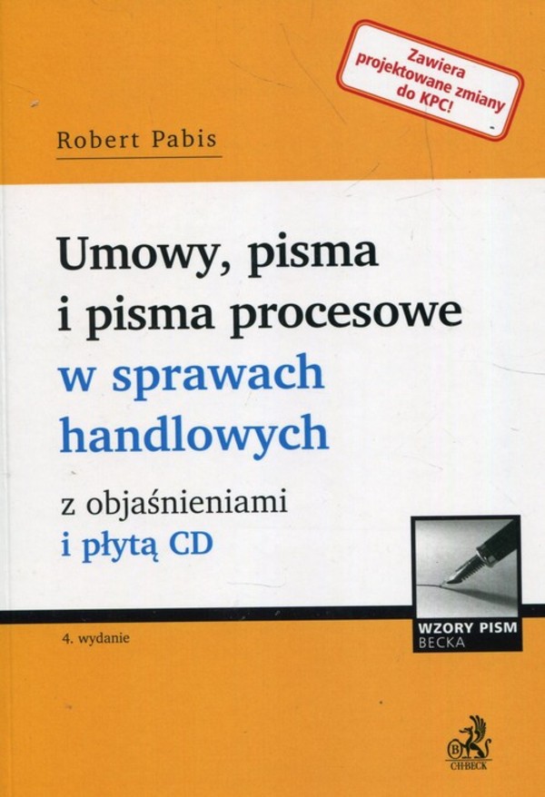 Umowy pisma i pisma procesowe w sprawach handlowych z objaśnieniami i płytą CD