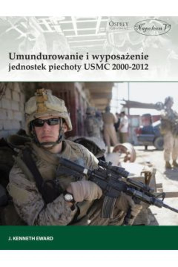 Umundurowanie i wyposażenie jednostek piechoty USMC 2000-2012