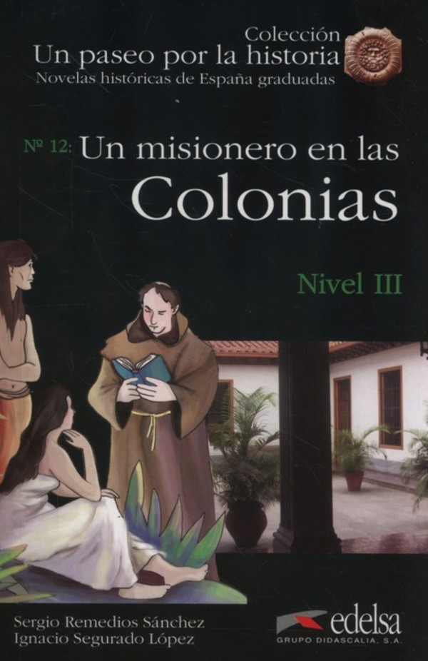 Un misionero en las Colonias