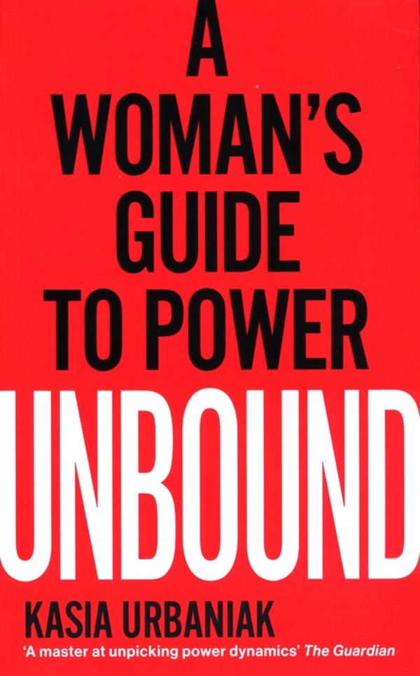 Unbound A woman`a guide to power