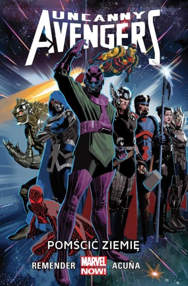 Uncanny Avengers Tom 4: Pomścić Ziemię