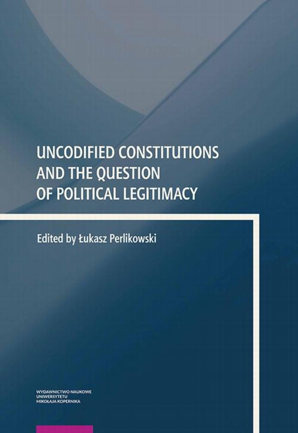 Uncodified Constitutions and the Question of Political Legitimacy - pdf