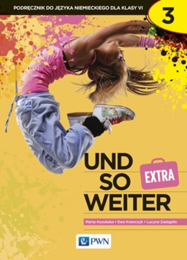 Und so weiter EXTRA 3 Podręcznik do języka niemieckiego dla klasy VI