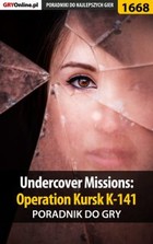 Okładka:Undercover Missions: Operation Kursk K-141 - poradnik do gry 