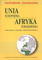 Unia Europejska Afryka Subsaharyjska Uwarunkowania mechanizmy efektywność współpracy
