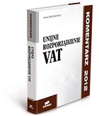 Unijne rozporządzene VAT Komentarz 2012