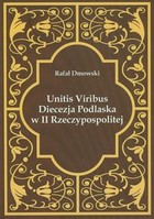 Unitis Viribus Diecezja Podlaska w II Rzeczypospolitej