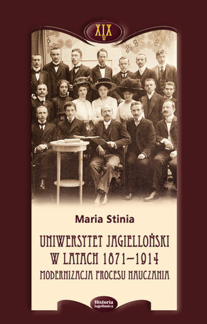 Uniwersytet Jagielloński w latach 1871-1914 Modernizacja procesu nauczania