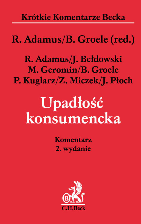 Upadłość konsumencka Komentarz do nowelizacji prawa upadłościowego i naprawczego Krótkie Komentarze Becka