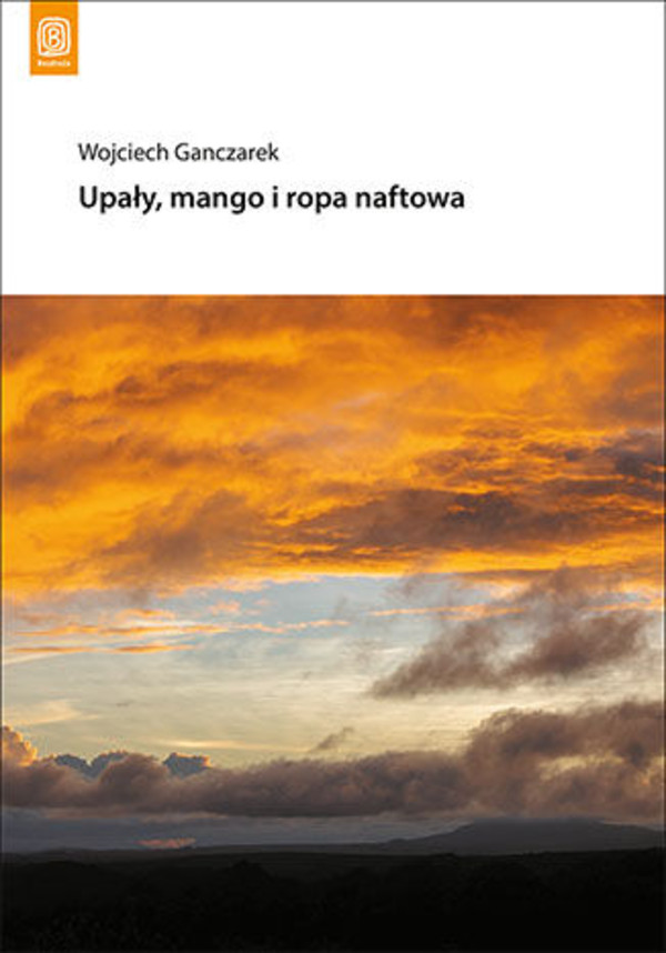 Upały, mango i ropa naftowa - mobi, epub, pdf