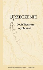 Urzeczenie - 16 Brzegi i mosty Wisławy Szymborskiej (Od wodnej kartografii do antropologii akwatycznej)