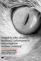 Urzędnik jako strażnik realizacji ustawowych obowiązków wobec zwierząt - 06 Dostęp obywatela do informacji o realizacji ustawy o ochronie zwierząt