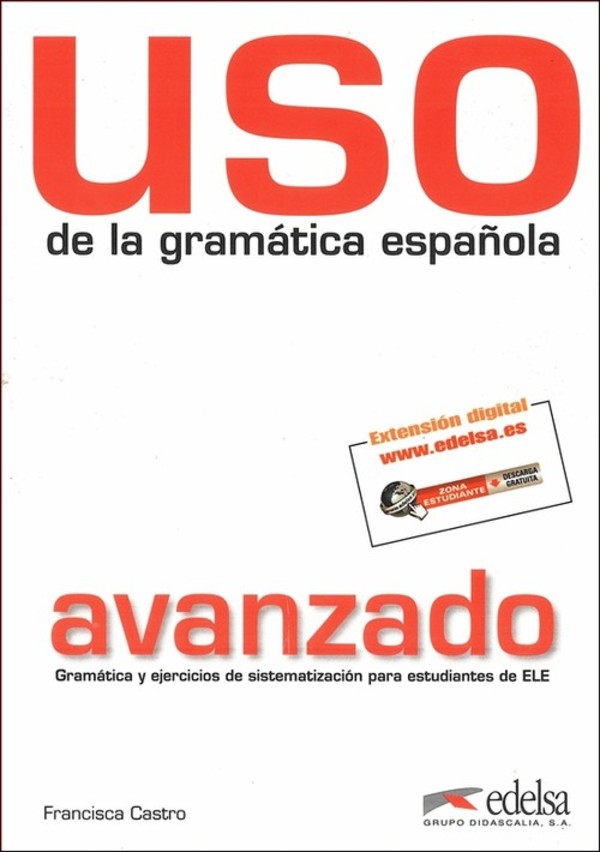 Uso de la gramatica espanola avanzado Podręcznik