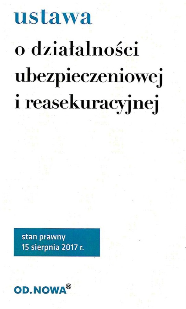 Ustawa o działalności ubezpieczeniowej i reasekuracyjnej