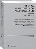 Ustawa o funduszach inwestycyjnych - pdf Komentarz Tom 1