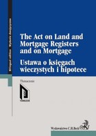 Ustawa o księgach wieczystych i hipotece. The Act on Land and Mortgage Registers and on Mortgage - pdf