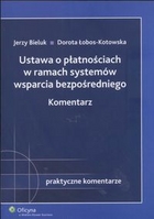 Ustawa o płatnościach w ramach systemów wsparcia bezpośredniego Komentarz