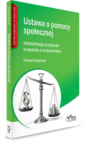 Ustawa o pomocy społecznej Interpretacje przepisów w oparciu o orzecznictwo