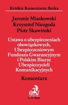 Ustawa o ubezpieczeniach obowiązkowych, Ubezpieczeniowym Funduszu Gwarancyjnym i Polskim biurze Ubezpieczycieli Komunikacyjnych Komentarz