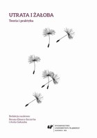 Utrata i żałoba - pdf Teoria i praktyka