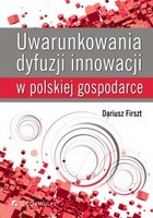 Uwarunkowania dyfuzji innowacji w polskiej gospodarce - pdf