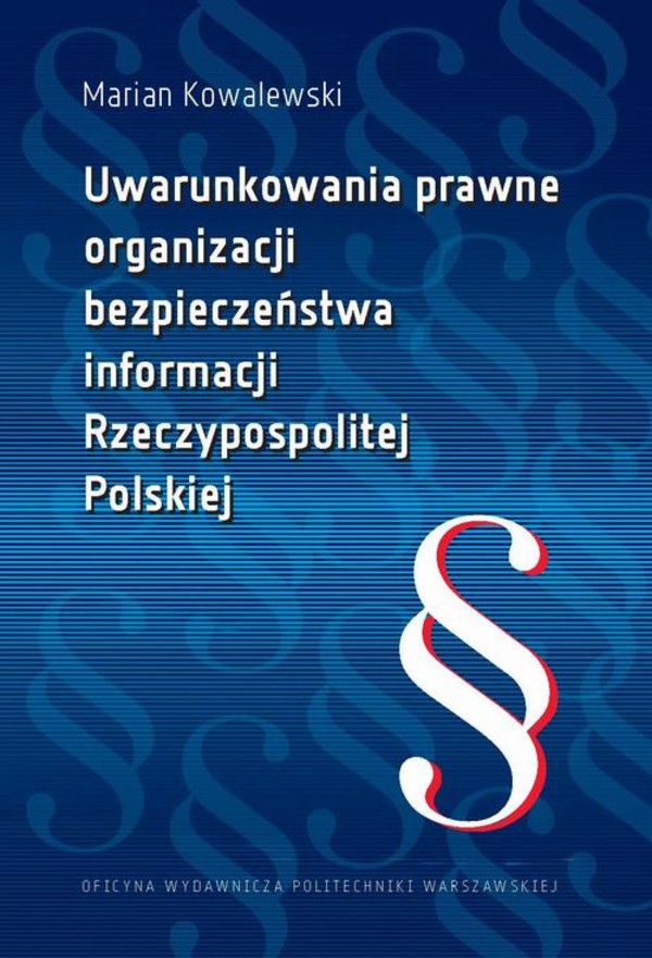 Uwarunkowania prawne organizacji bezpieczeństwa informacji Rzeczypospolitej Polskiej - pdf