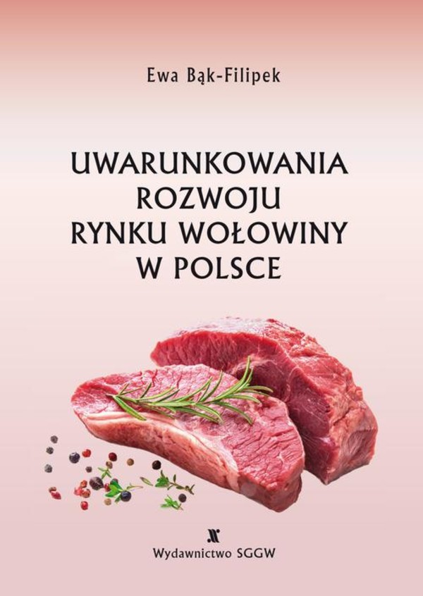 Uwarunkowania rozwoju rynku wołowiny w Polsce - pdf