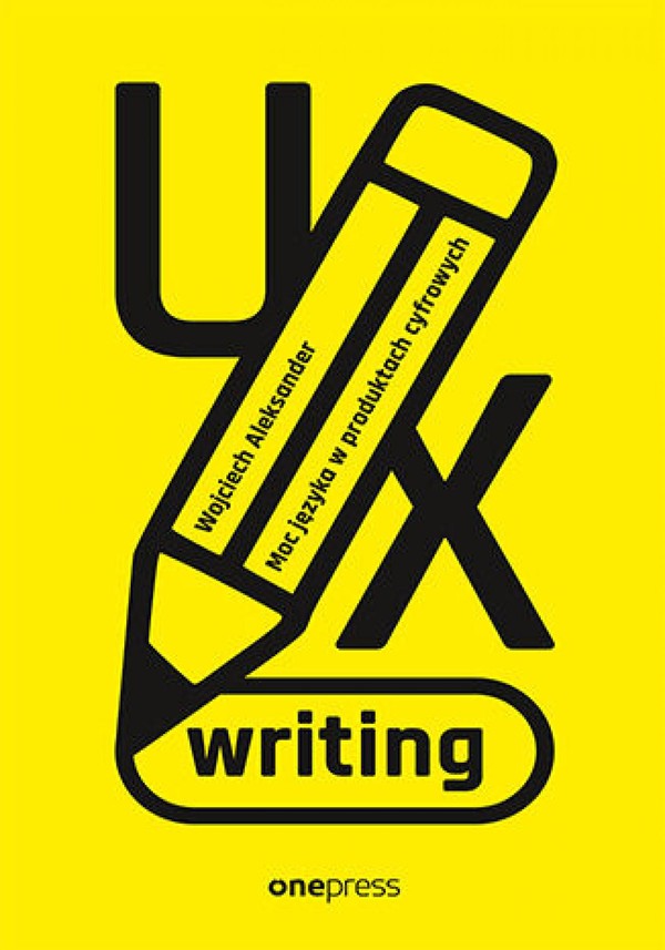 UX writing. Moc języka w produktach cyfrowych - pdf