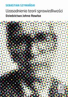 Uzasadnienia teorii sprawiedliwości - pdf Dziedzictwo Johna Rawlsa
