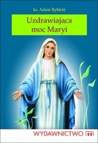 Uzdrawiająca moc Maryi - mobi, epub