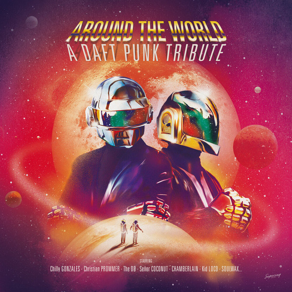 Around The World - Daft Punk Tribute