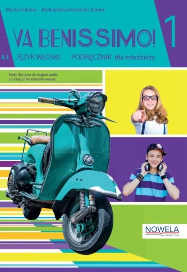 Va Benissimo! 1 A1 Podręcznik dla młodzieży do nauki języka włoskiego