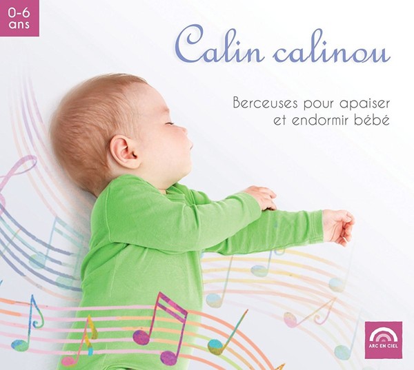 Calin Calinou 20 Berceuses Et Chansons Tendres Pour Endormir Bebe