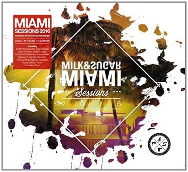 Milk & Sugar Miami Sessions 2016