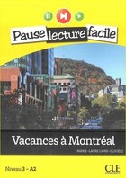Vacances a Montreal + CD audio Seria: Pause lecture facile